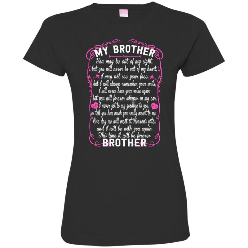 BROTHER You May Be Out Of My Sight T-shirts CustomCat