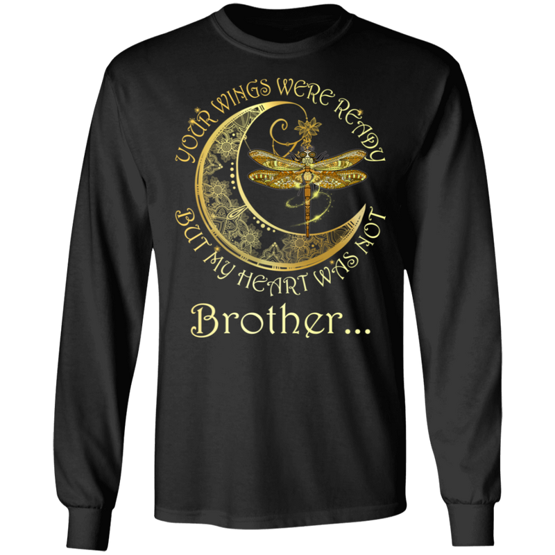 Brother Your Wings Were Ready But My Heart Was Not Guardian Angel T-shirt CustomCat