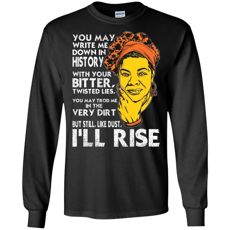 But Still Like Dust I'll Rise T-shirts for Black Queens CustomCat