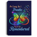 Butterfly Canvas - As Long As I Bearthe You'll Be Remembered Butterfly Canvas Wall Art Decor Butterfly - CANPO75 - CustomCat