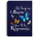 Butterfly Canvas - As Long As I Bearthe You'll Be Remembered Butterfly Canvas Wall Art Decor Butterfly - CANPO75 - CustomCat