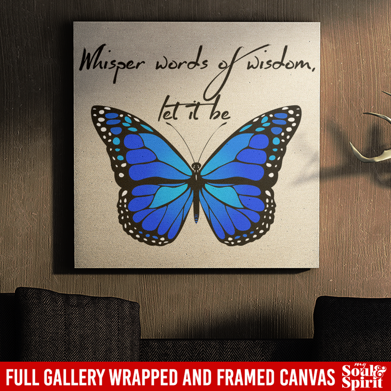 Butterfly Canvas - Whisper Words Of Wisdom Let It Be Butterfly Canvas Wall Art Decor Butterfly - CANSQ75 - CustomCat