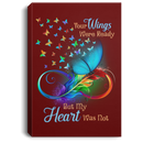 Butterfly Canvas - Your Wings Were Ready But My Heart Was Not Canvas Wall Art Decor Butterfly - CANPO75 - CustomCat