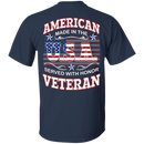 Buy American Made In The Usa Served With Honor Veteran T-Shirt CustomCat