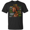 Buy Black Girl T-Shirt I Am Natural Playful Frierce Proud Fearless Sensasional Viruous Wisdom shirts CustomCat