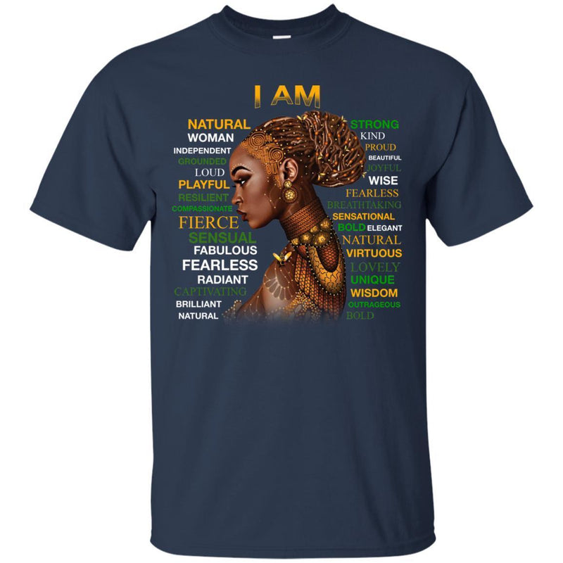 Buy Black Girl T-Shirt I Am Natural Playful Frierce Proud Fearless Sensasional Viruous Wisdom shirts CustomCat