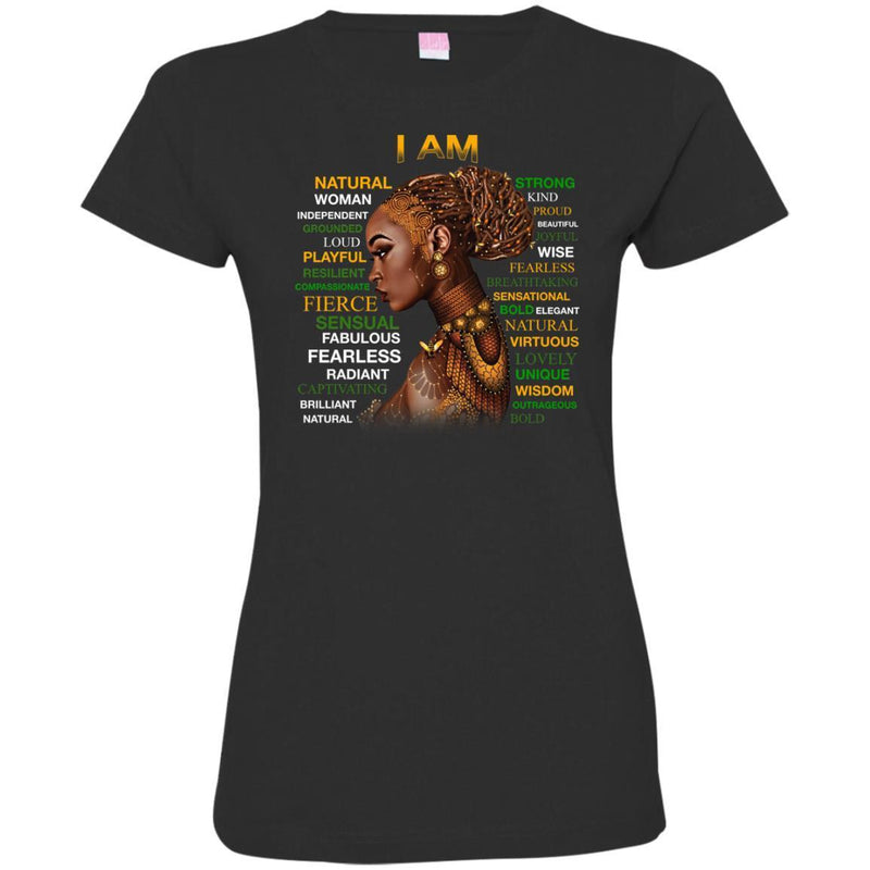 Buy Black Girl T-Shirt I Am Natural Playful Frierce Proud Fearless Sensasional Viruous Wisdom shirts CustomCat