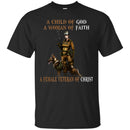 BUY FEMALE VETERAN T SHIRT - A CHILD OF GOD A WOMAN OF FAITH A FEMALE VETERAN OF CHRIST TEES CustomCat