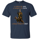BUY FEMALE VETERAN T SHIRT - A CHILD OF GOD A WOMAN OF FAITH A FEMALE VETERAN OF CHRIST TEES CustomCat