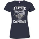 Camping T-Shirt Any Man Can Be A Father But It Takes Someone Specials To be A Camping Dad Shirt CustomCat
