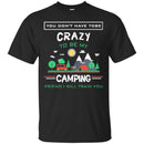 Camping T-Shirt Any Man Can Be A Father But It Takes Someone Specials To be A Camping Dad Shirts CustomCat
