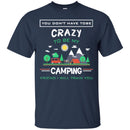 Camping T-Shirt Any Man Can Be A Father But It Takes Someone Specials To be A Camping Dad Shirts CustomCat