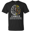 Camping T-Shirt Brain Tools Camping Camper One Who Gets Excited About Things Shirts CustomCat