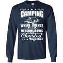 Camping T-Shirt Camping Where Friends And Mershmallows Get Toasted Together Summer Tee Shirts CustomCat