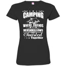 Camping T-Shirt Camping Where Friends And Mershmallows Get Toasted Together Summer Tee Shirts CustomCat