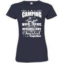 Camping T-Shirt Camping Where Friends And Mershmallows Get Toasted Together Summer Tee Shirts CustomCat