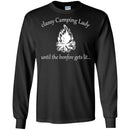 Camping T-Shirt Classy Camping Lady  Until The Bonfire Gets Lit.... Fire Funny Gift For Camper Tee Shirt CustomCat