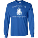 Camping T-Shirt Classy Camping Lady  Until The Bonfire Gets Lit.... Fire Funny Gift For Camper Tee Shirt CustomCat