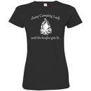 Camping T-Shirt Classy Camping Lady  Until The Bonfire Gets Lit.... Fire Funny Gift For Camper Tee Shirt CustomCat
