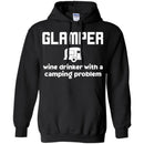 Camping T-Shirt Glamper Wine Drinker With A Camping Problem Funny Gift For Camper Tee Shirt CustomCat