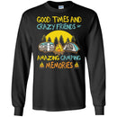 Camping T-Shirt Good Times And Crazy Friends Amazing Camping Memories Gift For Camper Tee Shirt CustomCat