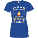 Camping T-Shirt I Tried To Be Good But Then The Bonfire Was Lit And There Was Beer Summer T-Shirts CustomCat