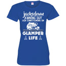 Camping T-Shirt Jacksdown A Wning Out Air Conditioning On Glamper Life Funny Gift For Camper Shirts CustomCat