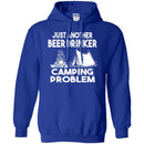 Camping T-Shirt Just Another Beer Drinker With A Camping Problem Funny Gift For Camper Tee Shirt CustomCat
