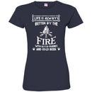 Camping T-Shirt Life Is Always Better By The Fire With Good Friends And Cool Beer Shirt CustomCat