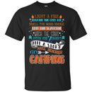 Camping T-Shirt Light A Fire Breathe The Cold Air Make Memories Go Camping Gift For Camper Tee Shirt CustomCat