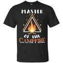 Camping T-Shirt Master Of The Campfire Funny Gift For Camper Tee Shirts CustomCat
