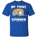 Camping T-Shirt My Fidget Spinner Funny Gift For Camper Tee Shirt CustomCat