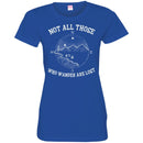 Camping T-Shirt not all those who wander are lost Shirts CustomCat