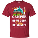 Camping T-Shirt Our Camper Has An Open Door Policy Bring Beer And We'll Open The Door Shirts CustomCat