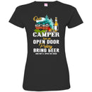 Camping T-Shirt Our Camper Has An Open Door Policy Bring Beer And We'll Open The Door Shirts CustomCat