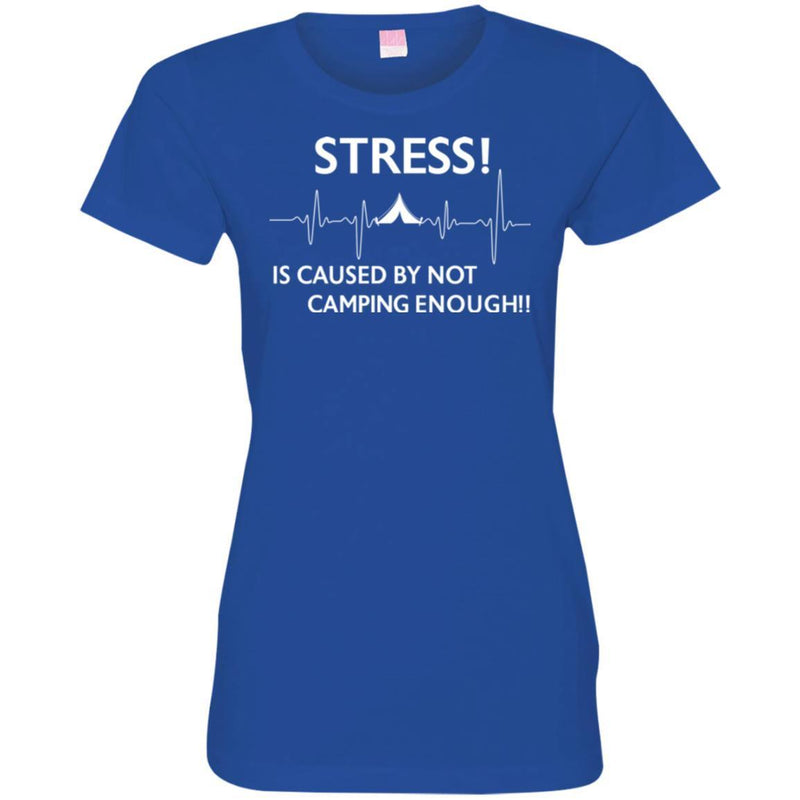 Camping T-Shirt Stress! Is Caused By Not Camping Enough!! Funny Gift For Camper Tee Shirt CustomCat