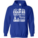 Camping T-Shirt The Best Campers Classy Are Sassy And A Bit Smart Assy Funny Gift For Camper Shirts CustomCat