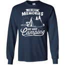 Camping T-Shirt The Best Memories Are Made Camping Funny Gift For Camper T-Shirt CustomCat