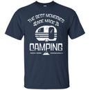Camping T-Shirt The Best Memories Are Made Camping Funny Gift For Camper Tee Shirts CustomCat