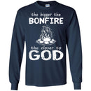 Camping T-Shirt The Bigger The Bonfire The Closer To God Funny Gift For Camper Tee Shirt CustomCat