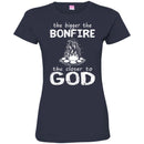 Camping T-Shirt The Bigger The Bonfire The Closer To God Funny Gift For Camper Tee Shirt CustomCat