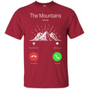 Camping T-Shirt The Mountains Massage Me I Must Go Funny Gift For Camper Tee Shirt CustomCat