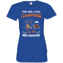 Camping T-Shirt This Girl Loves Camping With Her Husband Funny Gift Tee Shirt CustomCat