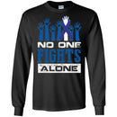 Cancer Awareness T Shirt No One Fights Alone Shirts CustomCat