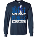 Cancer Awareness T Shirt No One Fights Alone Shirts CustomCat