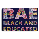 African American Canvas - BAE Black And Educated With Flowers Black History Month For Living Room Home Decor