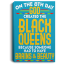 African American Canvas - God Created The Black Queens Brains And Beauty Canvas For Living Room Home Decor
