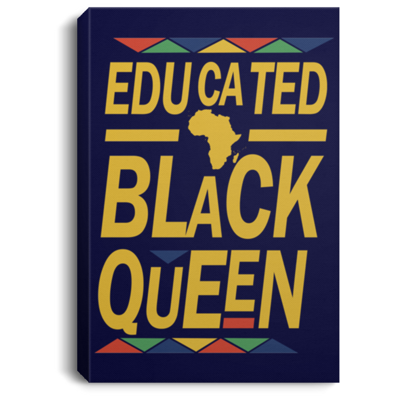 African American Canvas - Educated Black Queen Black History Month Black Girl Canvas