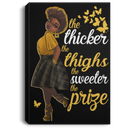 African American Canvas - The Thicker The Thighs The Sweeter The Prize Black Girl Canvas
