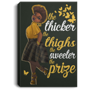 African American Canvas - The Thicker The Thighs The Sweeter The Prize Black Girl Canvas